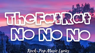 TheFatRat - No No No (lyrics) Resimi
