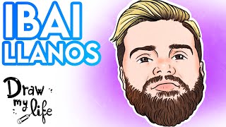 IBAI LLANOS | Draw My Life en Español