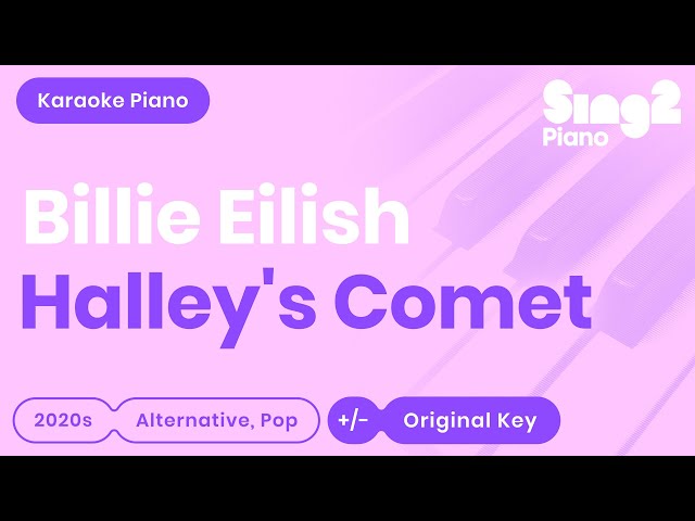 Billie Eilish - Halley's Comet (Piano Karaoke) class=
