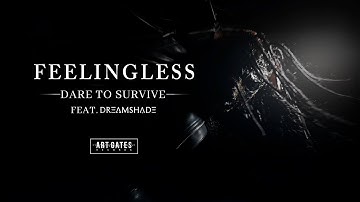 Feelingless - Dare To Survive (feat. Dreamshade) (Official Video)