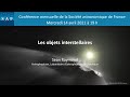 Conférence "Les objets interstellaires"