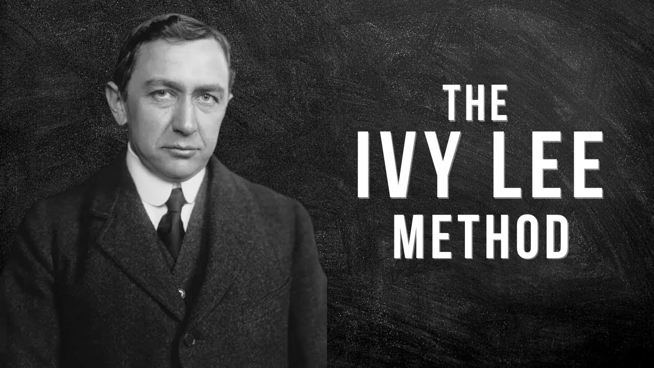 Ivy Lee Method | A 100-Year Old Productivity System for Stress Free  Prioritization - YouTube