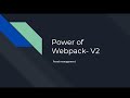 Power of Webpack-V2 (Asset Management)