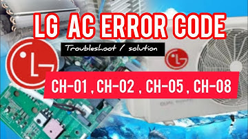 lg ac error code list, CH-1 ,CH-2, CH-5 ,CH-8