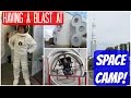 My Adult Space Camp Experience