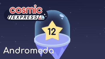 Cosmic Express - Andromeda 12 || Walkthrough