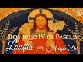 LAUDES Domingo IV de Pascua