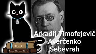 Arkadij Timofejevič Averčenko - Sebevrah (Mluvené slovo CZ)