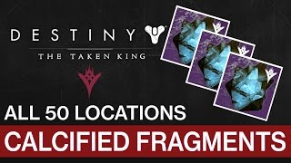 Destiny • All 50 Calcified Fragments Locations