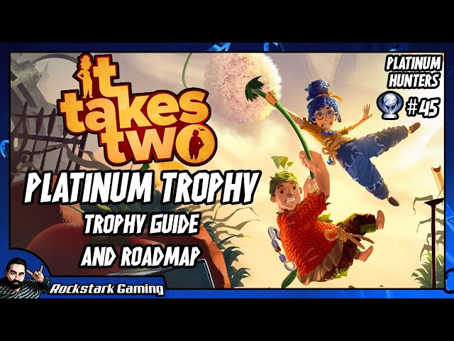 It Takes Two Trophy Guide •