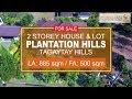 2 Storey House & Lot For Sale in Plantation Hills, Tagaytay Highlands