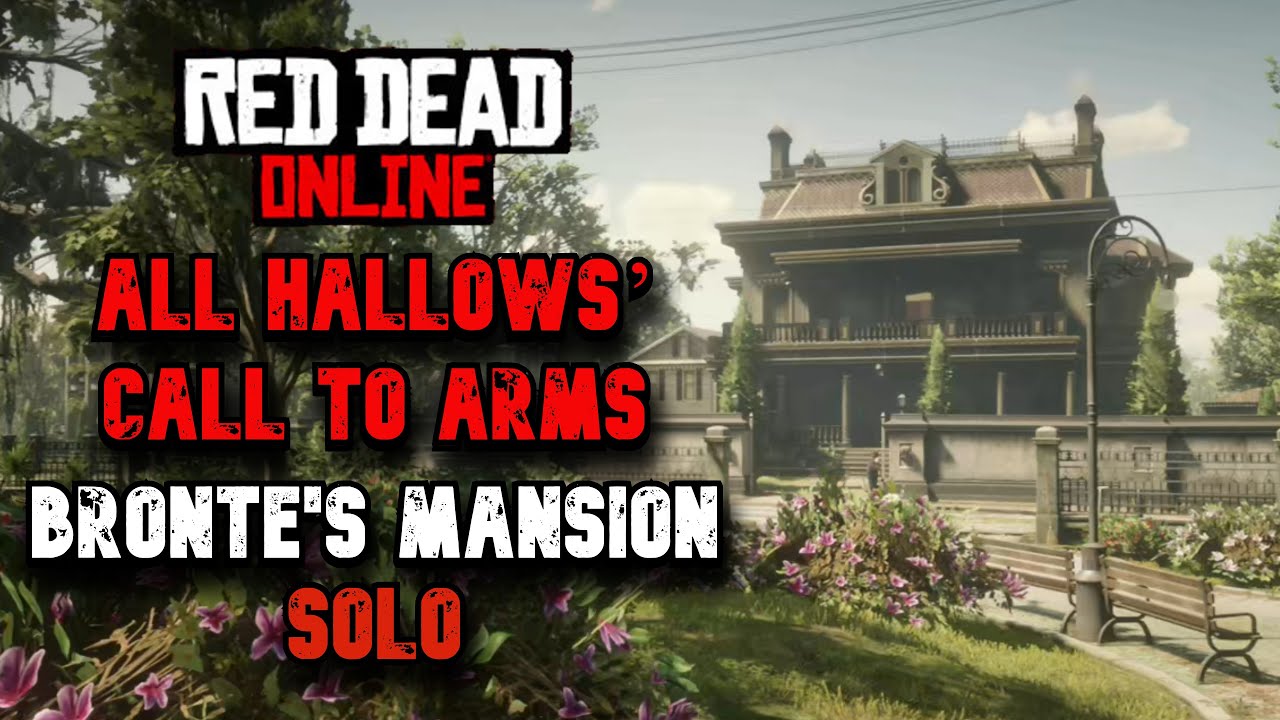 RED DEAD ONLINE | All Hallows' Call To Arms | Bronte's Mansion | Solo ...