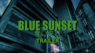 Watch Blue Sunset Trailer