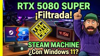 RTX 5080 SUPER 415W, Steam Machine sin Dual Boot y RTX 4080M de escritorio - TECNOTICIAS