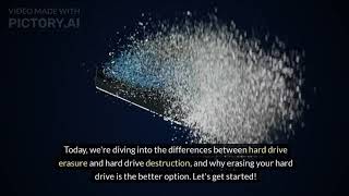 Hard Drive Erase vs Destroy. Choose Your Best Data Destruction Solution.