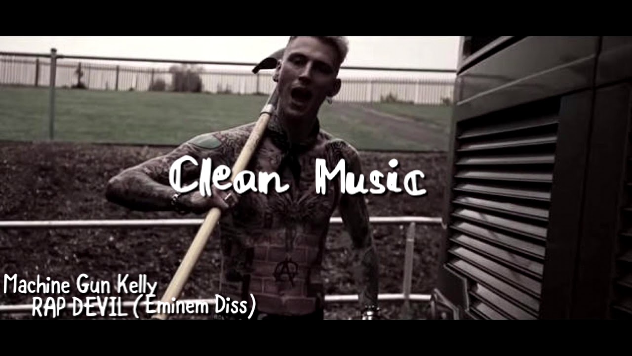 Machine Gun Kelly Rap Devil Eminem Diss Clean Audio Read Desc Youtube Machine Gun Kelly Rap Devil Eminem Diss Clean Audio Read Desc Youtube