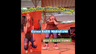 Rindu Aku Rindu Kamu Vokal ratu maharani Buce Electone