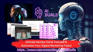 AIDuals Review Clone Yourself & Automate Your Digital Marketing Tasks!