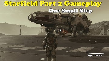 Starfield Gameplay Part 2 - One Small Step