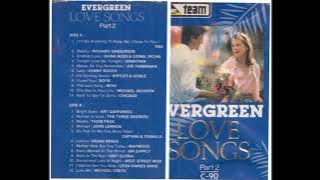 Evergreen Love Songs 2 (HQ)