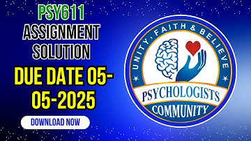 Psy611 Assignment Solution 2025 Ethical Standards Due Date 05 May 2025 Latest 2025 Assignment May