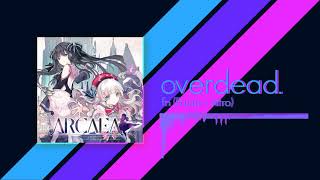 [Arcaea] overdead. (Frums + nitro) screenshot 5