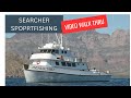 Searcher sport fishing san diego walk thru