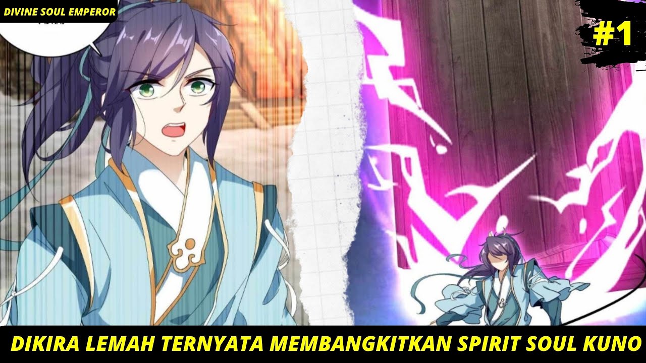 DIKIRA LEMAH TERNYATA MEBANGKITKAN SPIRIT SOUL KUNO - Alur Cerita