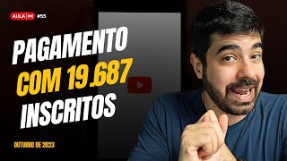 AULA 55  - QUANTO GANHEI COM YOUTUBE Canal de Dezenove Mil Inscritos + Black Friday para Infoproduto