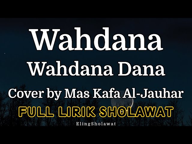 Wahdana Dana - Lirik Sholawat Viral class=