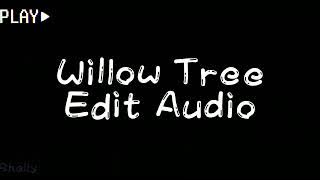 °~Willow Tree Edit Audio~° Original? Credit if used