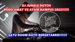 ( SATU ROOM AUTO BERGETARR!!!! ) DJ JUNGLE DUTCH BODO AMAT VS AYAM KAMPUS 2022!!!!