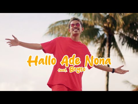 HALLO ADE NONA - Fresly Nikijuluw Feat. Bryso (Official Music Video)