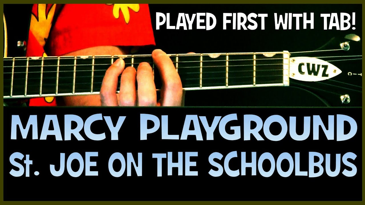 Marcy Playground Saint Joe On The School Bus Guitar Chords Lesson & Tab Tutorial