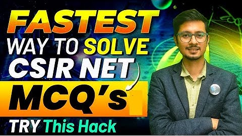 Fastest way to solve CSIR NET Part-A questions