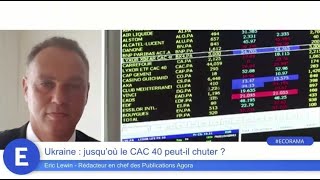 Ukraine : jusqu'où le CAC 40 peut-il chuter ?