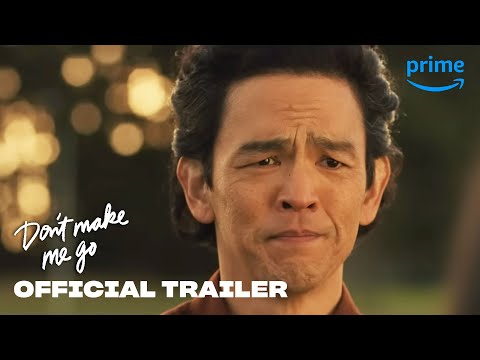 Don&#039;t Make Me Go - Official Trailer | Prime Video