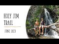 Holy Jim Trail - June 20, 2023