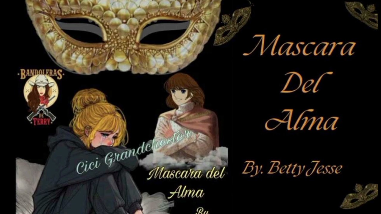 Máscara del Alma - Capitulo 25