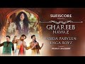 Ghareeb nawaz abida parveen raga boyz  nighat chaodhry  sufiscore  sufi song