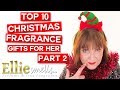 Top Ten Christmas Fragrance Gifts For Women Part 2