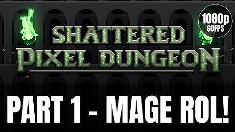 Shattered Pixel Dungeon – First Mage Run! 🔮 [No Commentary | Android Gameplay]