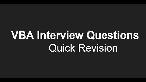 #1  Microsoft Excel VBA - Interview Questions