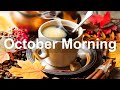 October Morning Jazz - Good Mood Jazz and Bossa Nova Music for Autumn Vibes