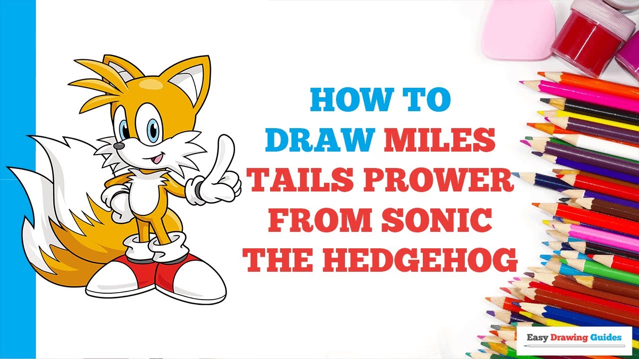 Miles 'Tails' Prower - -  for kids