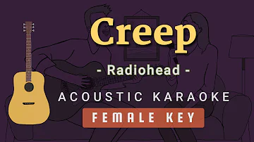 Creep - Radiohead [Acoustic Karaoke | Female Key]