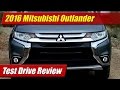 2016 Mitsubishi Outlander: Test Drive
