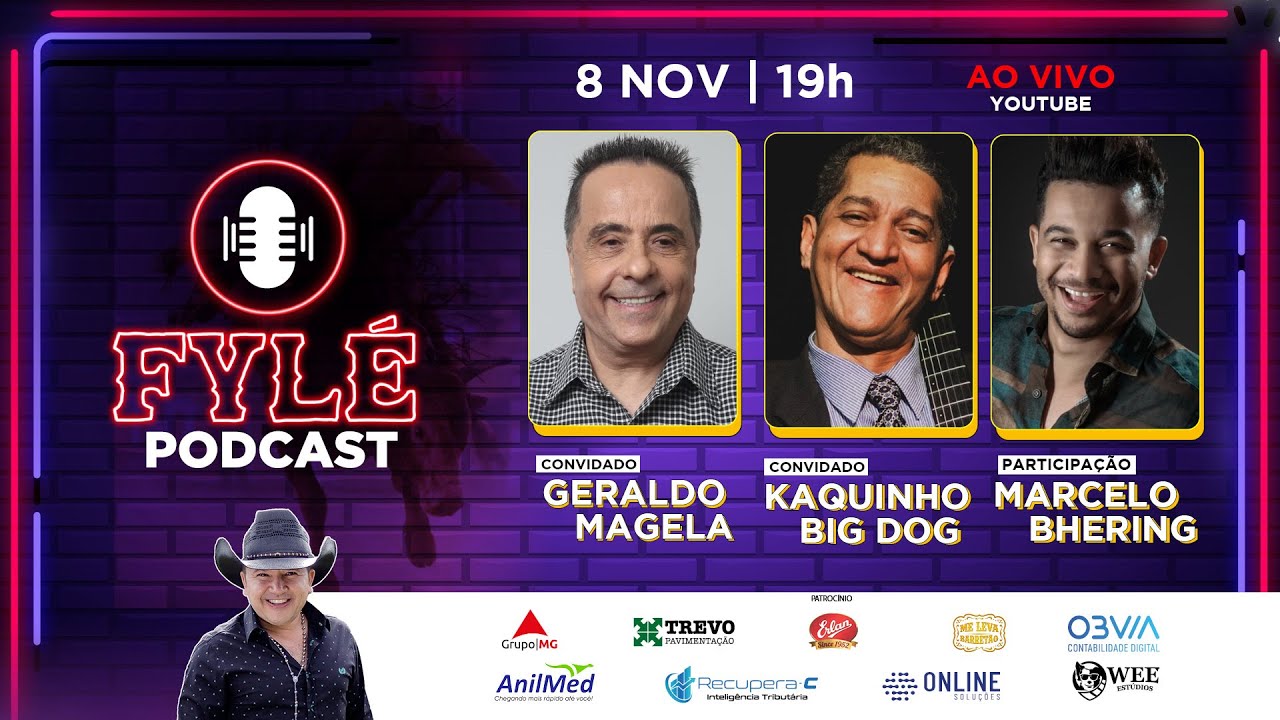FYLÉ PODCAST #14 - Hoje a prosa é com Geraldo Magela, Kaquinho Big Dog ...