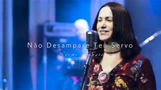 Noemi Nonato - Não Desampare Teu Servo (Vídeo Oficial) chords