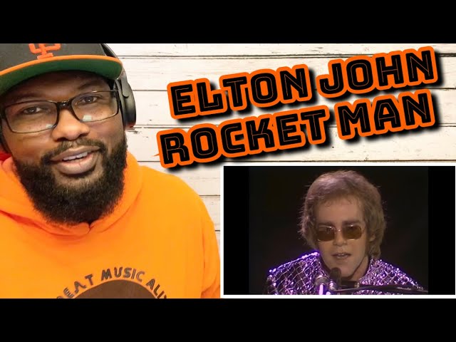 Elton John - Rocket Man | REACTION